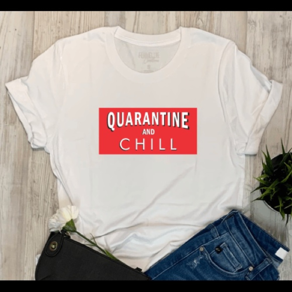 Quarantine and Chill Graphic T-Shirt